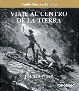 «Viaje al Centro de la Tierra» by Julio Verne