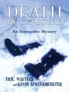 «Death by Exposure» by Eric Walters