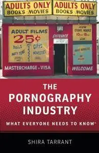 The Pornography Industry: What Everyone Needs to Know (repost)