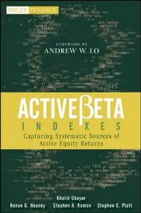 ActiveBeta Indexes: Capturing Systematic Sources of Active Equity Returns