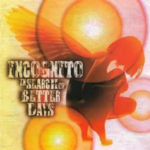 Incognito - In Search Of Better Days (2016) {P-Vine}