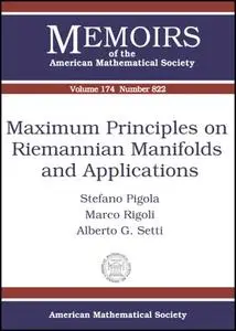 Maximum Principles On Riemannian Manifolds And Applications