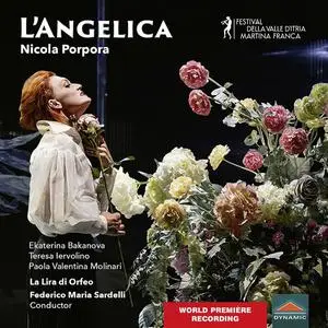 Ekaterina Bakanova, Paola Valentina Molinari, Teresa Iervolino, Federico Maria Sardelli - Porpora: L'Angelica (2023)