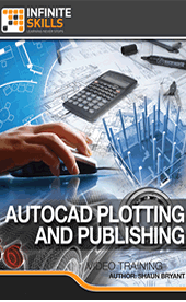 Infinite Skills - AutoCAD Plotting And Publishing Training Video