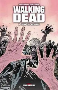 Walking Dead - Tome 09 -  Ceux qui restent