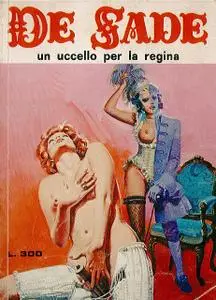 De Sade 136. Un Uccello Per La Regina