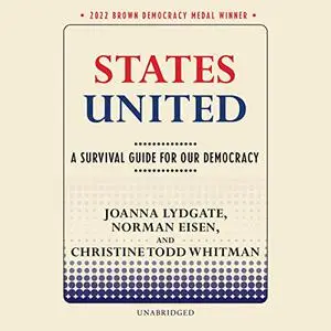 States United: A Survival Guide for Our Democracy [Audiobook]