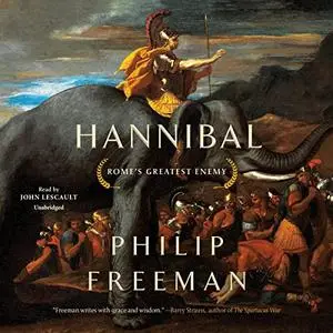 Hannibal: Rome’s Greatest Enemy [Audiobook]
