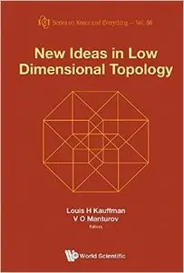 New Ideas In Low Dimensional Topology