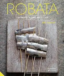 Robata: Japanese Home Grilling