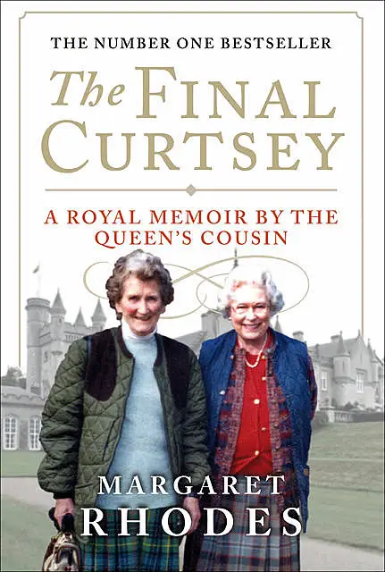 «The Final Curtsey» by Margaret Rhodes