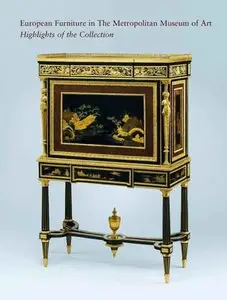 Daniëlle Kisluk-Grosheide, Wolfram Koeppe, William Rieder, "European Furniture in the Metropolitan Museum of Art"