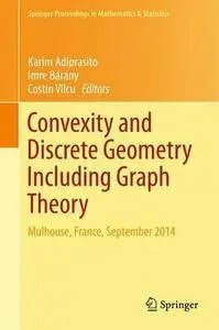 Convexity and Discrete Geometry Including Graph Theory