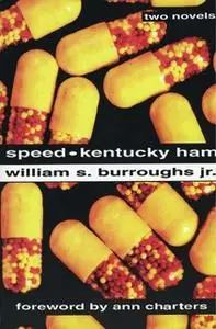 «Speed and Kentucky Ham» by William S. Burroughs