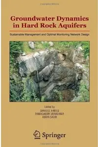 Groundwater Dynamics in Hard Rock Aquifers: Sustainable Management and Optimal Monitoring Network Design [Repost]