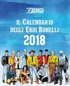 Il Calendario Degli Eroi Bonelli 2018