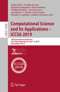 Computational Science and Its Applications – ICCSA 2019: 19th International Conference, Saint Petersburg, Russia, July 1