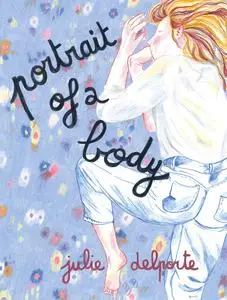 Portrait of a Body (Drawn &amp;amp; Quarterly 2024) (webrip) (MagicMan-DCP