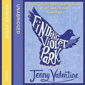 «Finding Violet Park» by Jenny Valentine