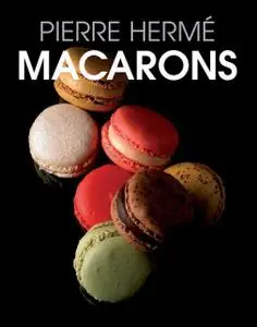 «Macarons» by Pierre Hermé
