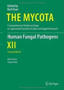 The Mycota (Human Fungal Pathogens), 2nd edition