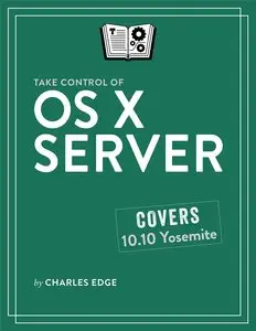 Take Control of OS X Server