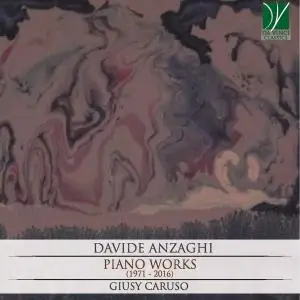 Giusy Caruso - Davide Anzaghi: Piano Works (1971 - 2016) (2019)