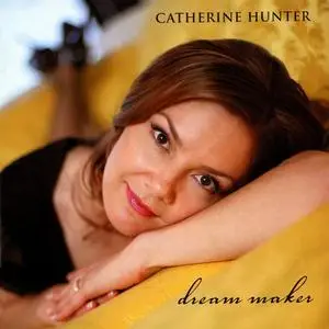 Catherine Hunter - Dream Maker (2006)