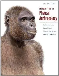 Introduction to Physical Anthropology 2011-2012 Edition