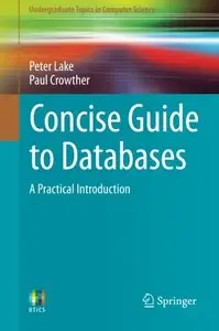 Concise Guide to Databases: A Practical Introduction