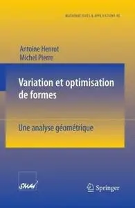 Variation et optimisation de formes: Une Analyse Geometrique