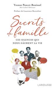 Yvonne Poncet-Bonissol, "Secrets de famille : Ces silences qui nous gâchent la vie"