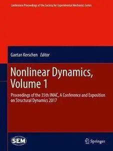 Nonlinear Dynamics, Volume 1: Proceedings of the 35th IMAC, A Conference and Exposition on Structural Dynamics 2017