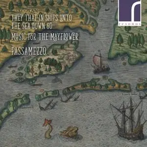 Passamezzo - They that in Ships to the Sea down go: Music for the Mayflower (2020)