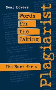 Words for the Taking: The Hunt for a Plagiarist (Repost)