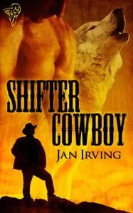 «Shifter Cowboy» by Jan Irving