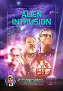 Alien Intrusion: Unmasking a Deception (2018)
