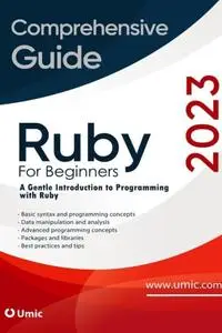 Ruby for Beginners : A Gentle Introduction to Programming with Ruby