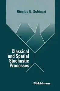 Classical and Spatial Stochastic Processes