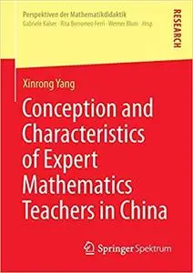 Conception and Characteristics of Expert Mathematics Teachers in China