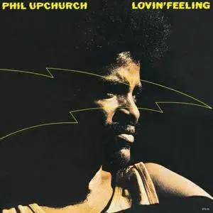 Phil Upchurch - Lovin' Feeling (1973) {Blue Thumb} **[RE-UP]**