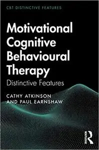 Motivational Cognitive Behavioural Therapy: Distinctive Features