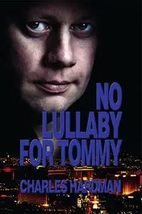 «No Lullaby For Tommy» by Charles Keith Hardman