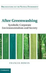 After Greenwashing: Symbolic Corporate Environmentalism and Society