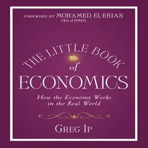 The Little Book of Economics: How the Economy Works in the Real World (Audiobook)
