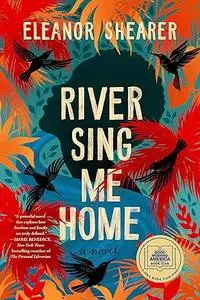 River Sing Me Home