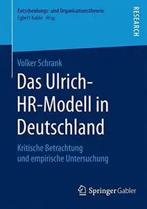 Das Ulrich-HR-Modell in Deutschland: Kritische Betrachtung und empirische Untersuchung 