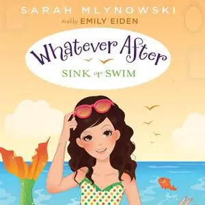 «Sink or Swim» by Sarah Mlynowski