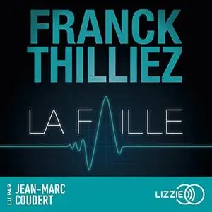 Franck Thilliez, "La faille"
