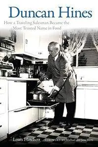 Duncan Hines: How a Traveling Salesman Became the Most Trusted Name in Food